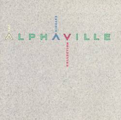 Alphaville : Singles Collection